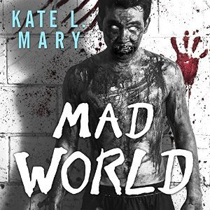 Mad World (Broken World Book 3) by Kate L. Mary
