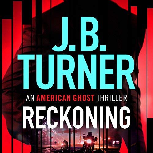 Reckoning by J.B. Turner