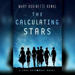 The Calculating Stars by Mary Robinette Kowal