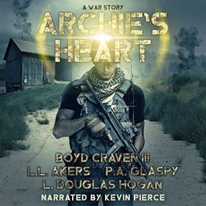 Archie's Heart by P. A. Glaspy, L. L. Akers, Boyd Craven III, L. Douglas Hogan