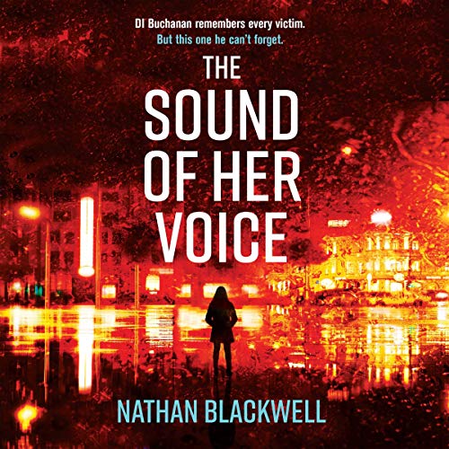 The Sound of Her Voice by Nathan Blackwell