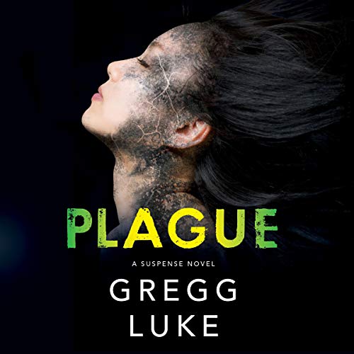 Plague by Gregg Luke