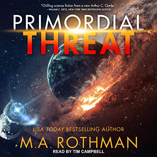 Primordial Threat by M.A. Rothman
