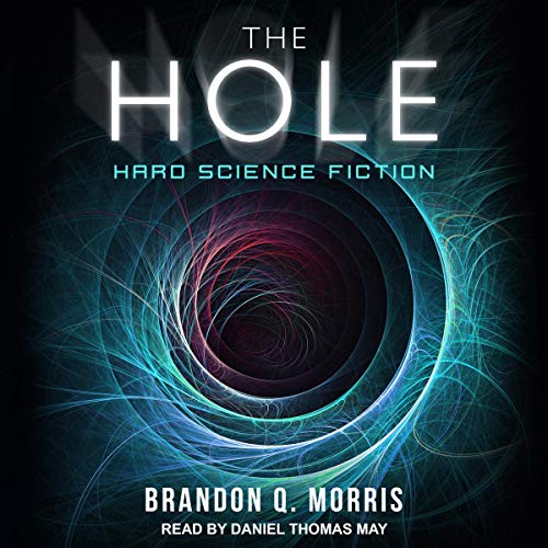 The Hole by Brandon Q. Morris