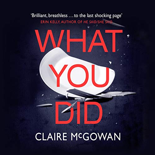 What You Did by Claire McGowan