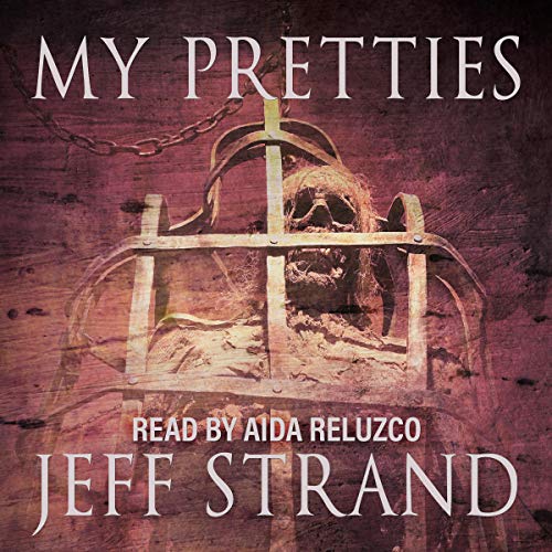 My Pretties by Jeff Strand