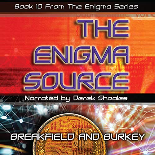 The Enigma Source by Charles V Breakfield, Roxanne E Burkey