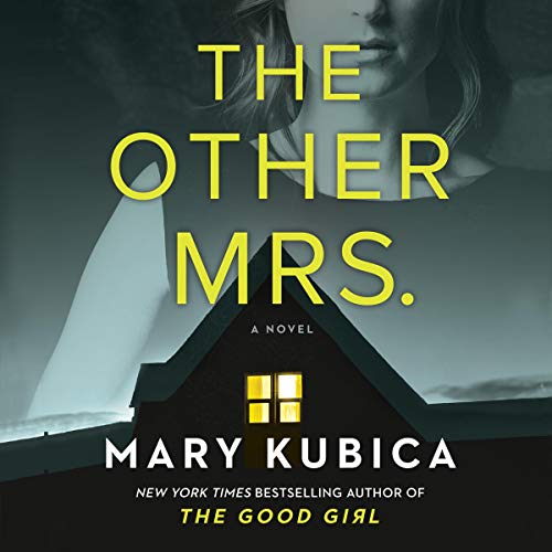 The Other Mrs. by Mary Kubica