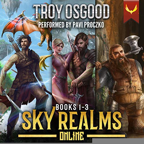 Sky Realms Online Books 1-3: A LitRPG Series Box Set by Troy Osgood