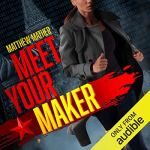 Meet Your Maker