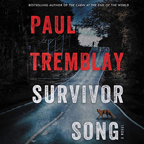 Survivor Song by Paul Tremblay