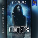 Eldritch Ops by C.T. Phipps