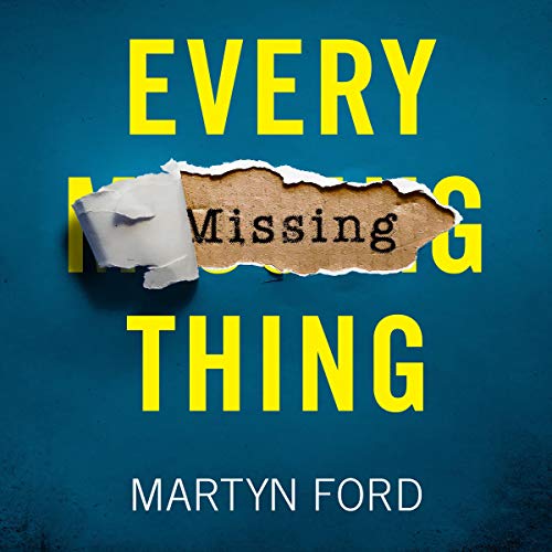 Every Missing Thing by Martyn Ford