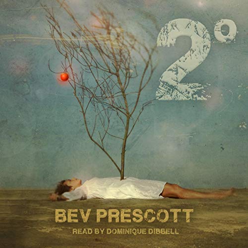 2 Degrees by Bev Prescott