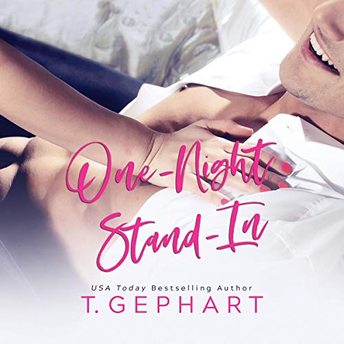 One-Night Stand-In by T. Gephart