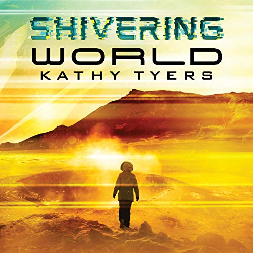 Shivering World by Kathy Tyers