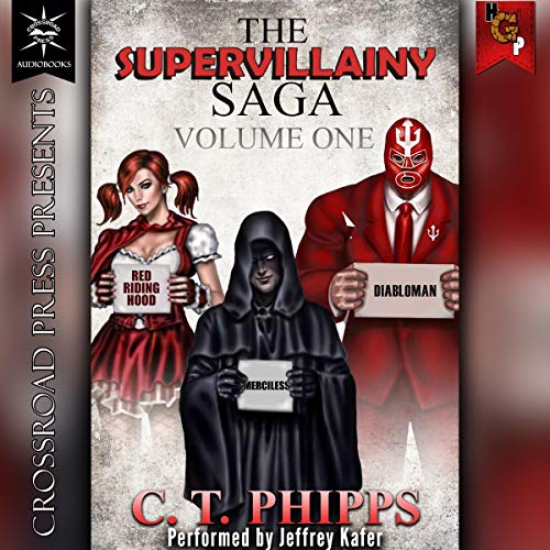 The Supervillainy Saga Volume One