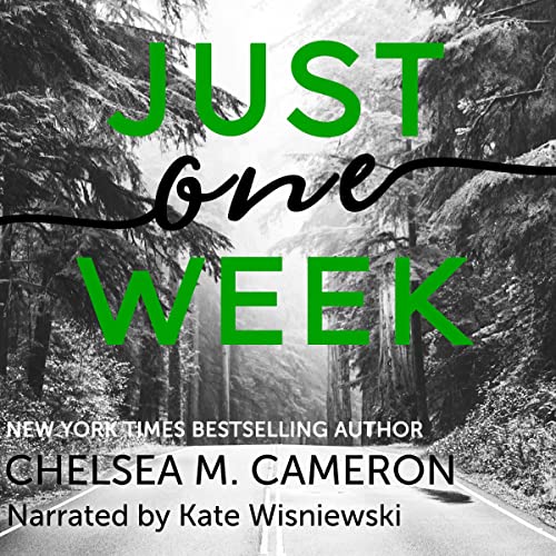 Just One Week by Chelsea M. Cameron