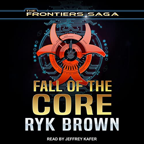 Fall of the Core by Ryk Brown