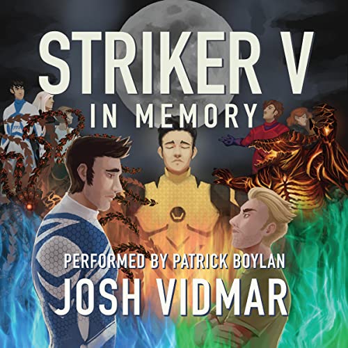 Striker V: In Memory by Josh Vidmar