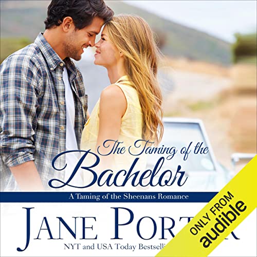 The Taming of the Bachelor by Jane Porter