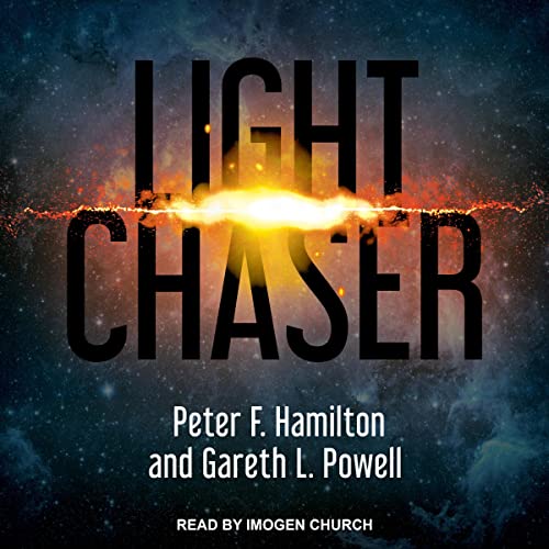 Light Chaser by Peter F. Hamilton, Gareth L. Powell