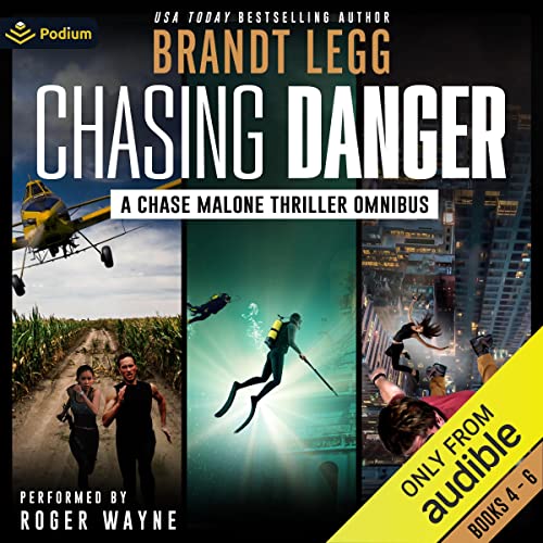 Chasing Danger by Brandt Legg