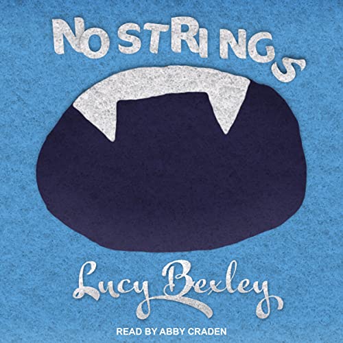 No Strings by Lucy Bexley