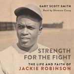 Strength for the Fight featuring a sepia toned photo of Jackie Robinson