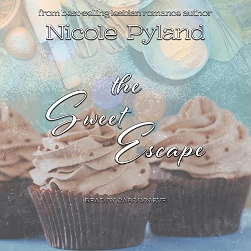 The Sweet Escape by Nicole Pyland