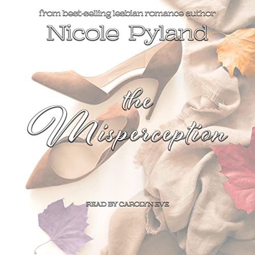 The Misperception by Nicole Pyland
