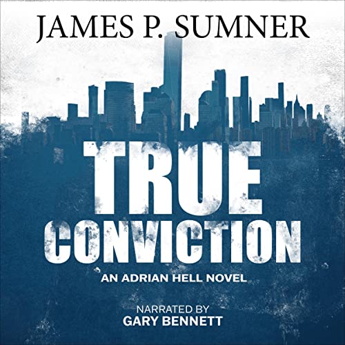 True Conviction by James P. Sumner
