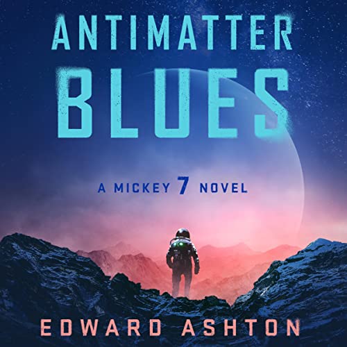 Antimatter Blues by Edward Ashton