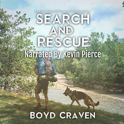 Search and Rescue by Boyd Craven III
