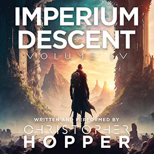 Imperium Descent: Volume IV by Christopher Hopper