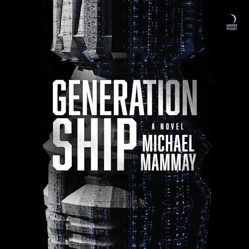 Generation Ship by Michael Mammay