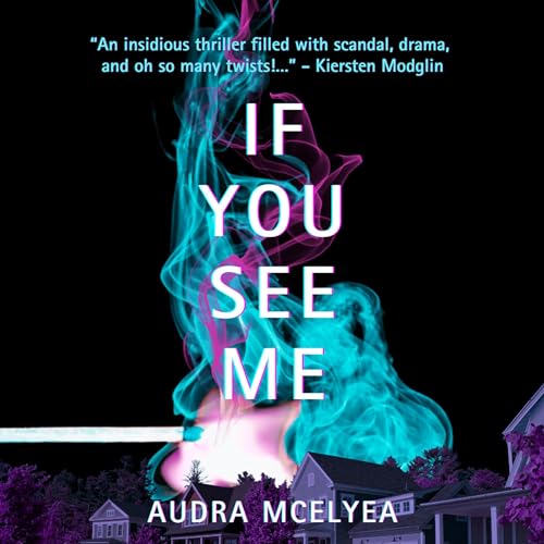 If You See Me by Audra McElyea