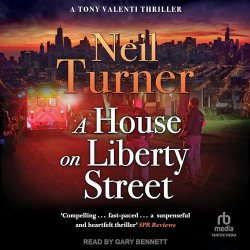 A House on Liberty Street Neil Turner