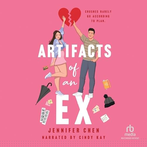 Artifacts of an Ex by Jennifer Chen