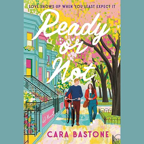 Ready or Not by Cara Bastone