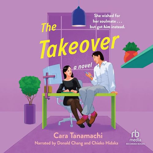 The Takeover by Cara Tanamachi