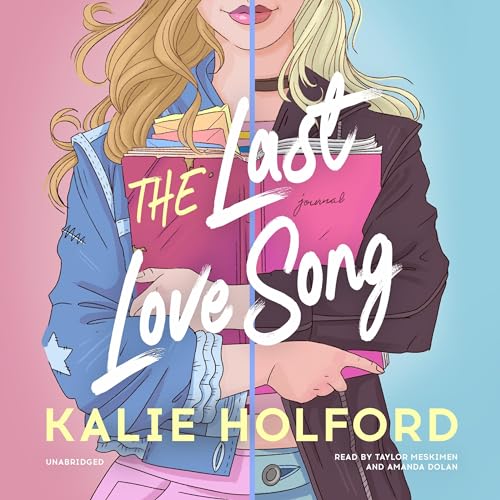 The Last Love Song by Kalie Holford