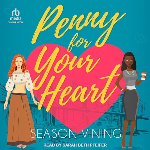 Penny for Your Heart by Season Vining