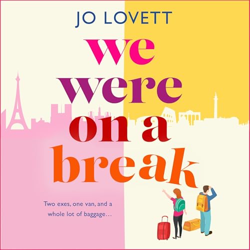 We Were on a Break by Jo Lovett