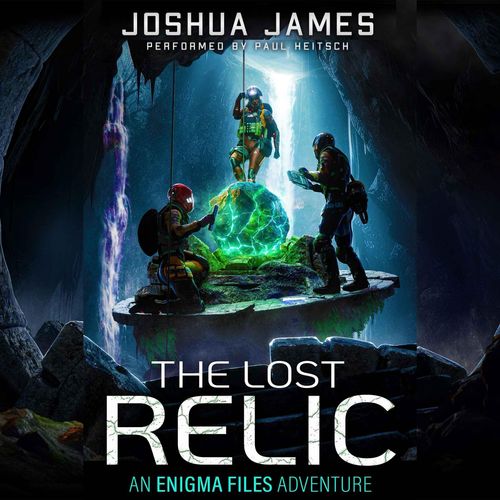 The Lost Relic by Joshua James