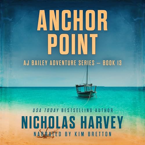 Anchor Point Cover: A beach and greenish blue ocean with a sailboat anchored directly to the sand